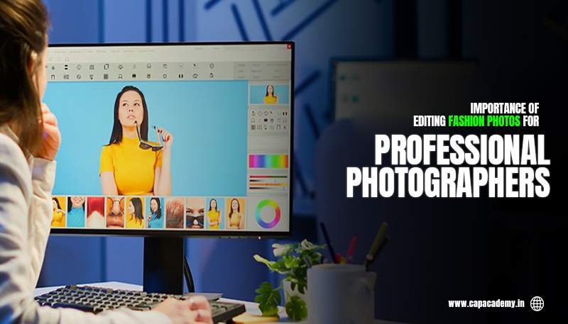 Read more about the article Why Editing Fashion Photos is Important for Professional Photographers?